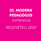 Modern Pedagógus Konferencia: Részvételi jegy