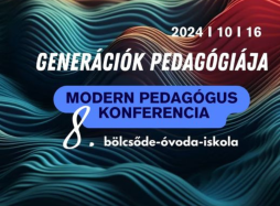 Amit egész évben nagyon vártunk: Modern Pedagógus konferencia bölcsődétől középiskoláig